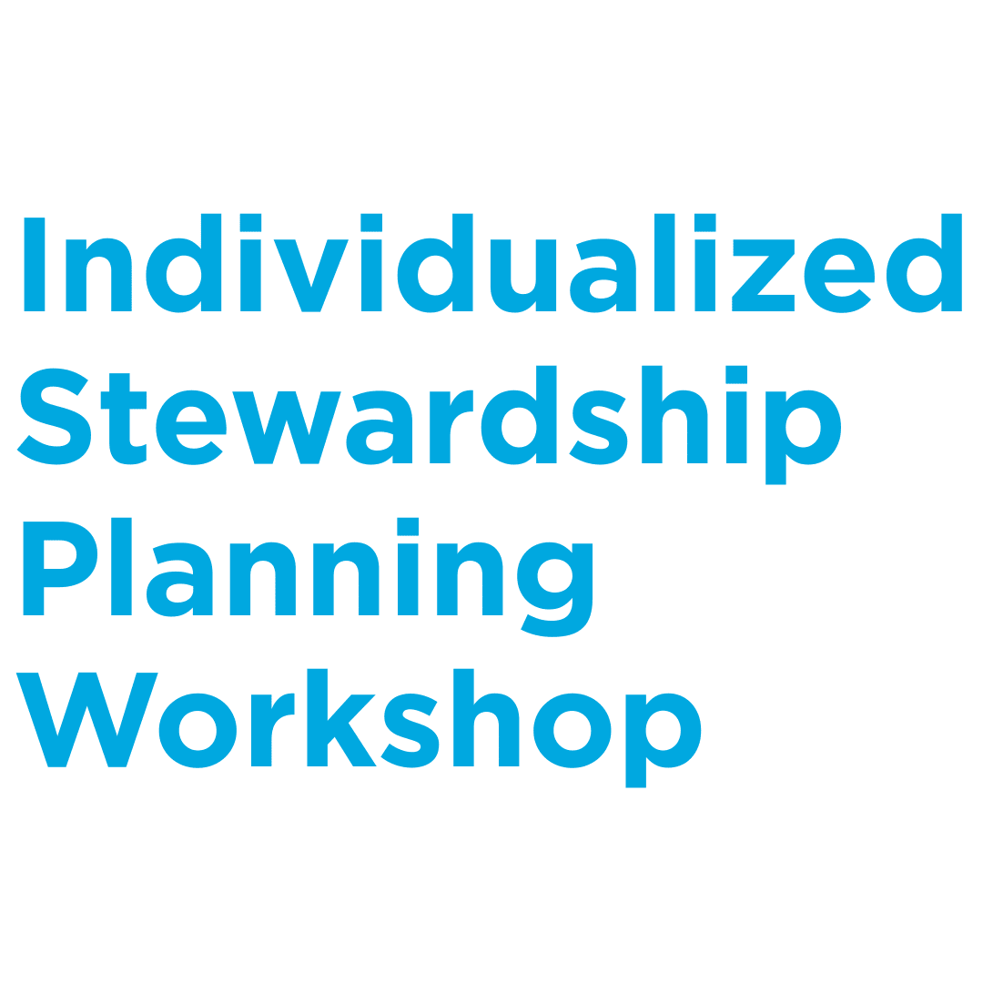 Individualized Stewardship Planning Workshop