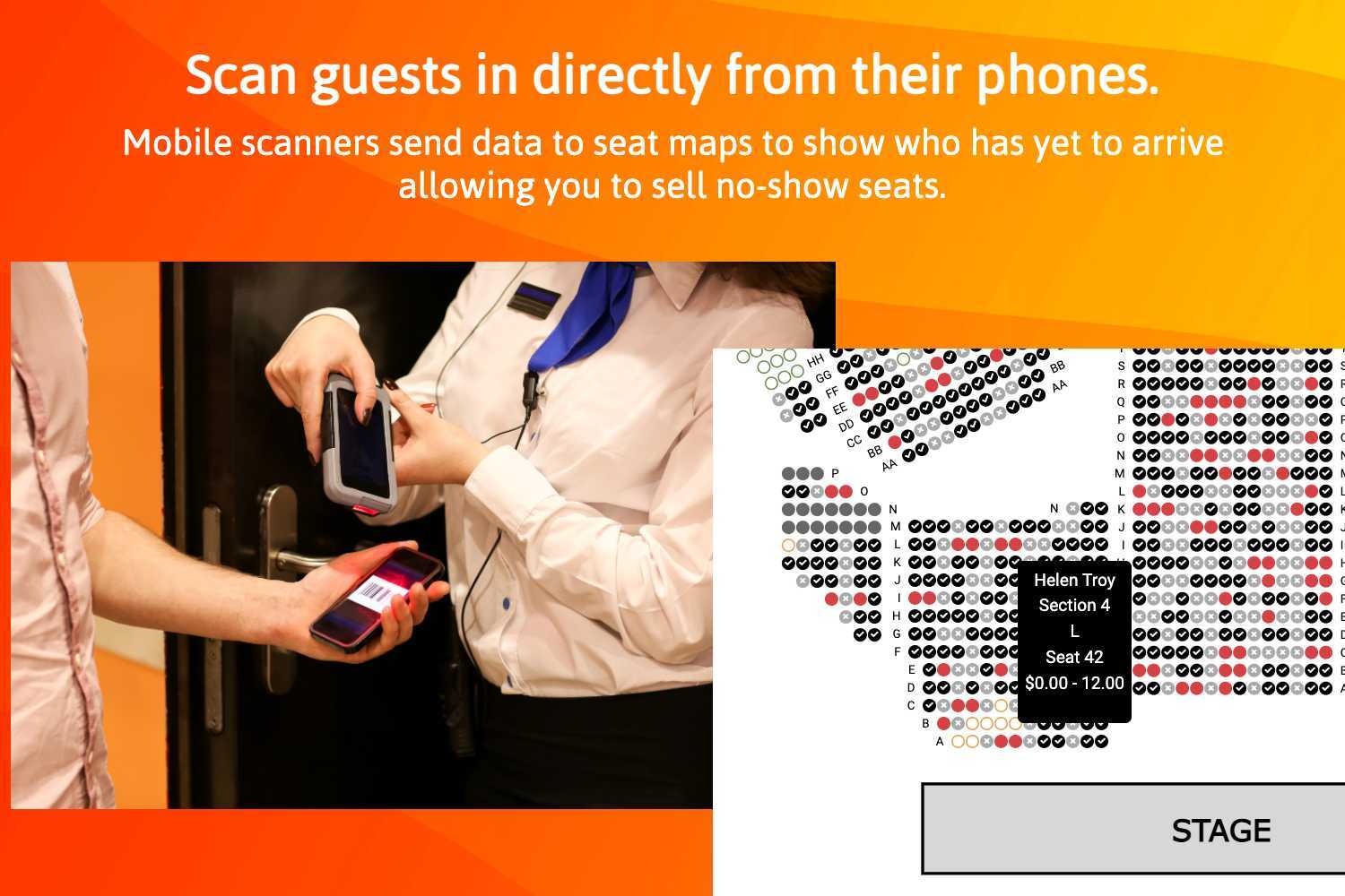 Scan guests in directly from their phones. Mobile scanners send data to seat maps to show you who has yet to arrive.