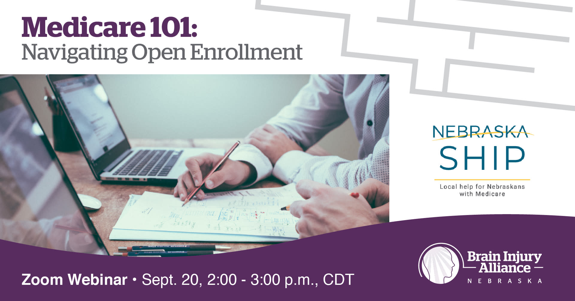 Medicare 101 Webinar: Navigating Open Enrollment. Zoom Webinar. September 20, 2:00 - 3:00 p.m., Central Time