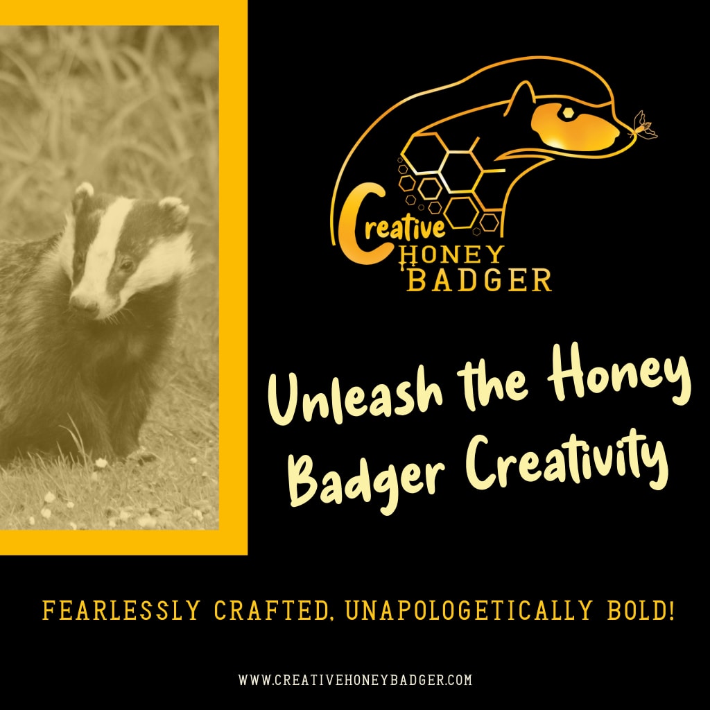 Unleash the Honey Badger Creativity