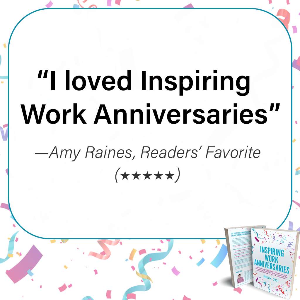 "I loved Inspiring Work Anniversaries" —Amy Raines, Readers' Favorite