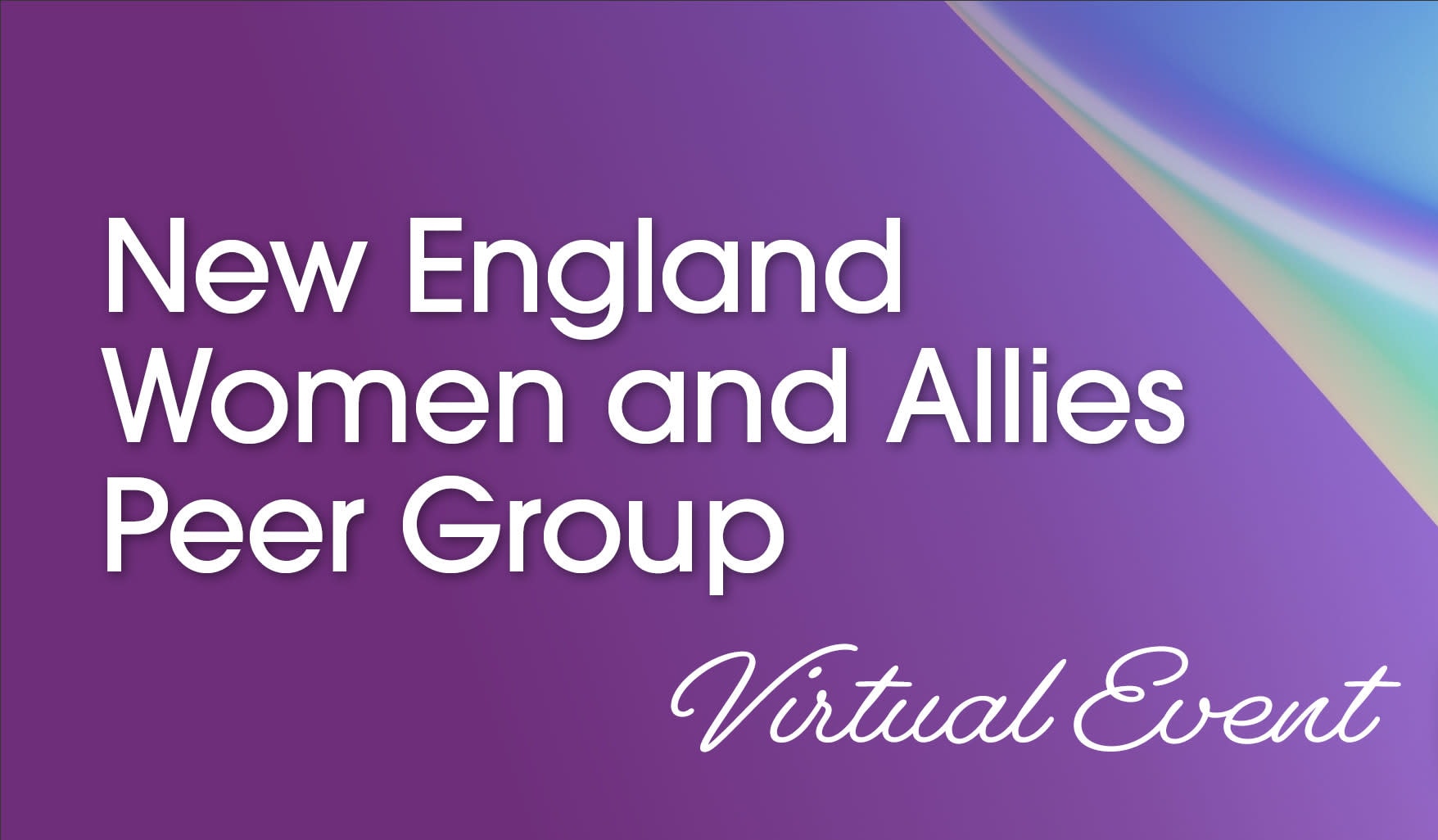 New England Women and Allies Peer Group