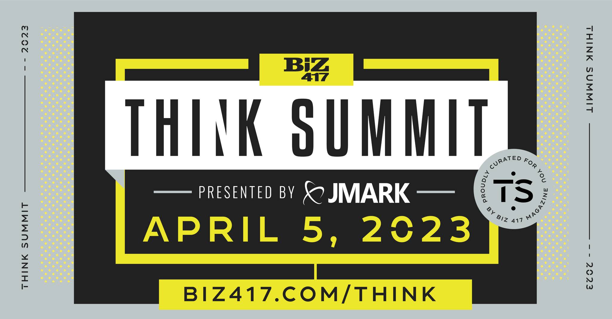 Biz 417’s Think Summit presented by JMARK Business Solutions