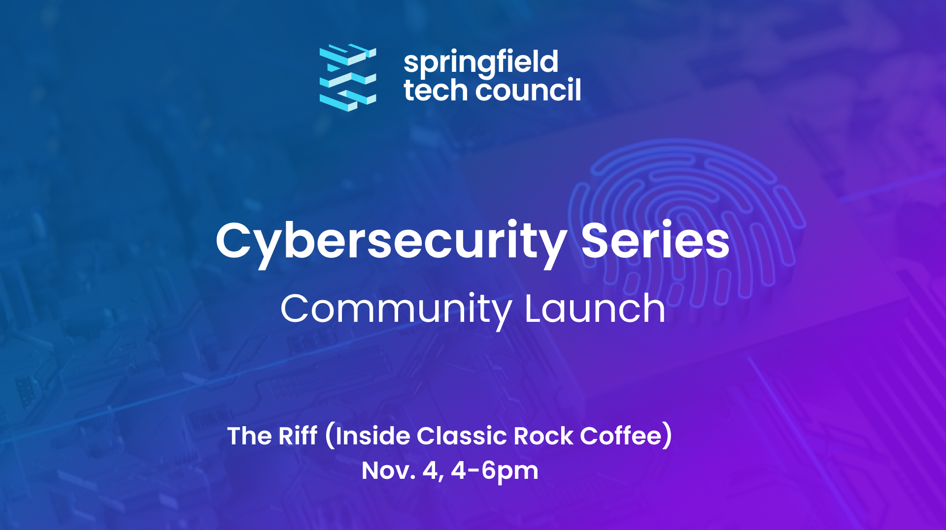 Springfield Tech Council Cybersecurity Series Community Launch