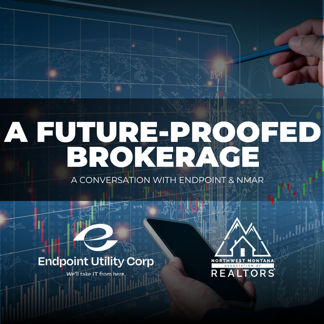 A Future-Proofed Brokerage with Endpoint & NMAR - default - Northwest ...