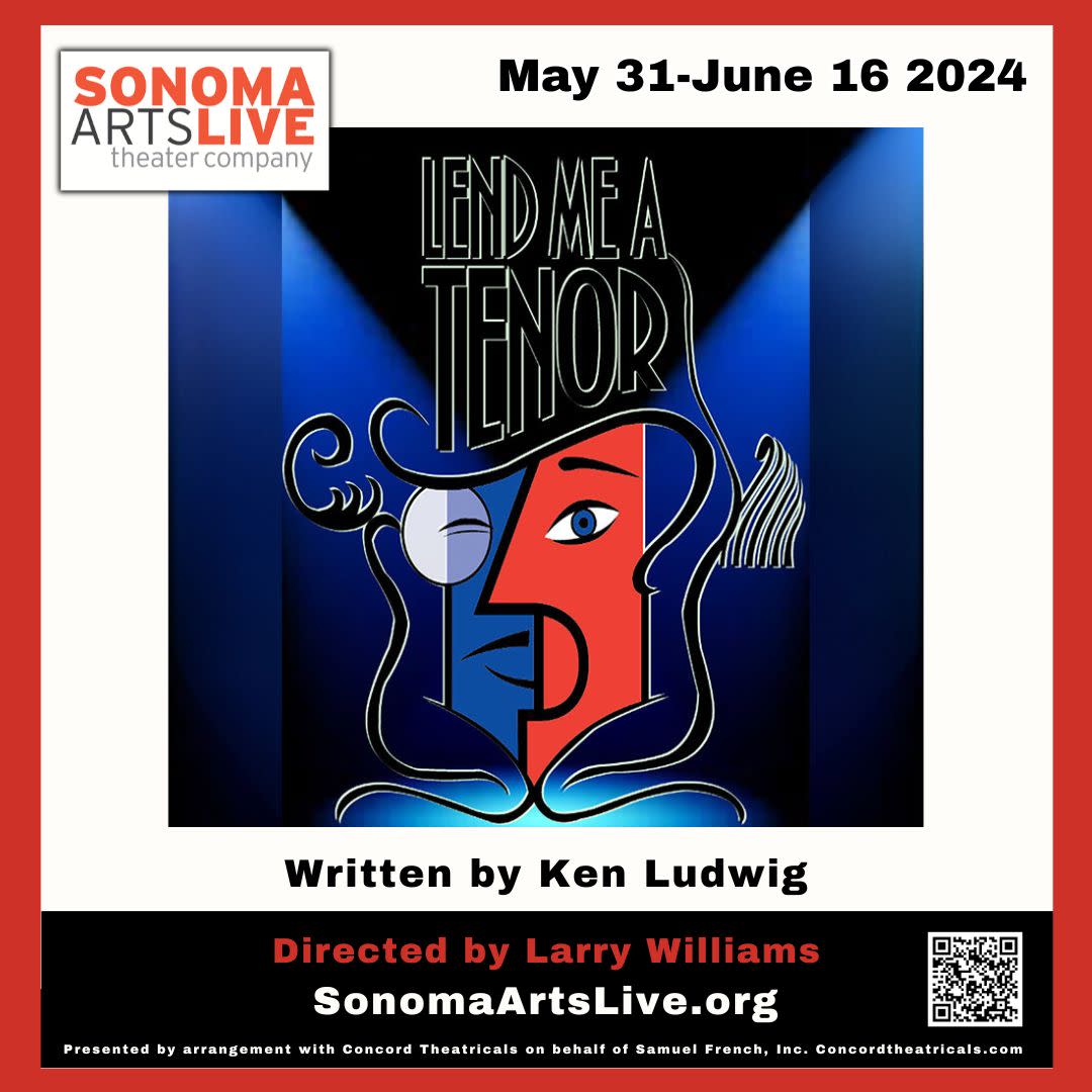 sonoma arts live presents lend me a tenor