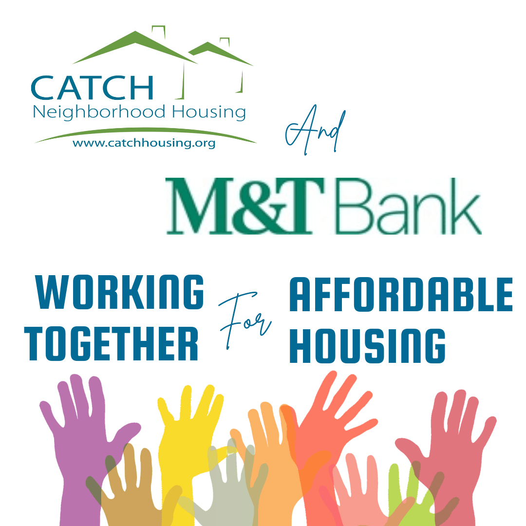 CATCH and M&T Bank's Amplify Fund working together for Affordable Housing