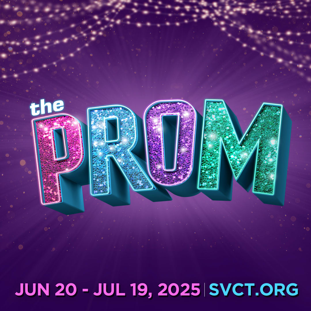SVCT's Production of The Prom, Running Jun 20-July 19th, svct.org