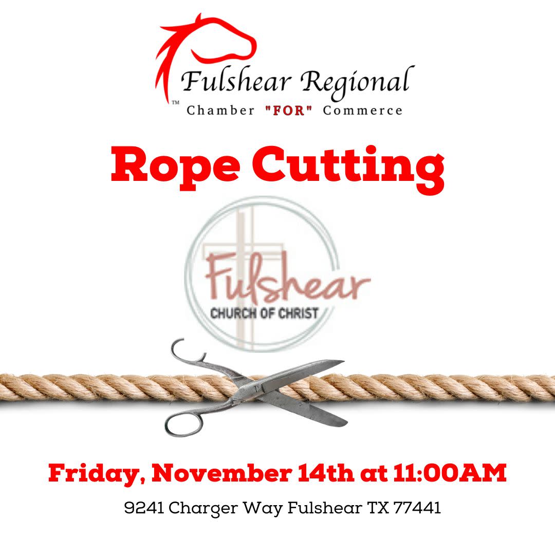 Rope Cutting for Fulshear Church of Christ