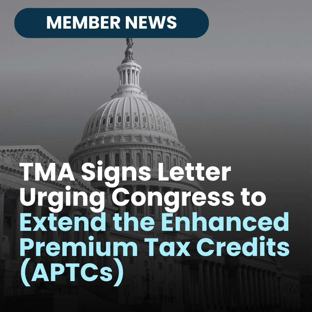 TMA Signs Letter Urging Congress to Extend the Enhanced Premium Tax ...