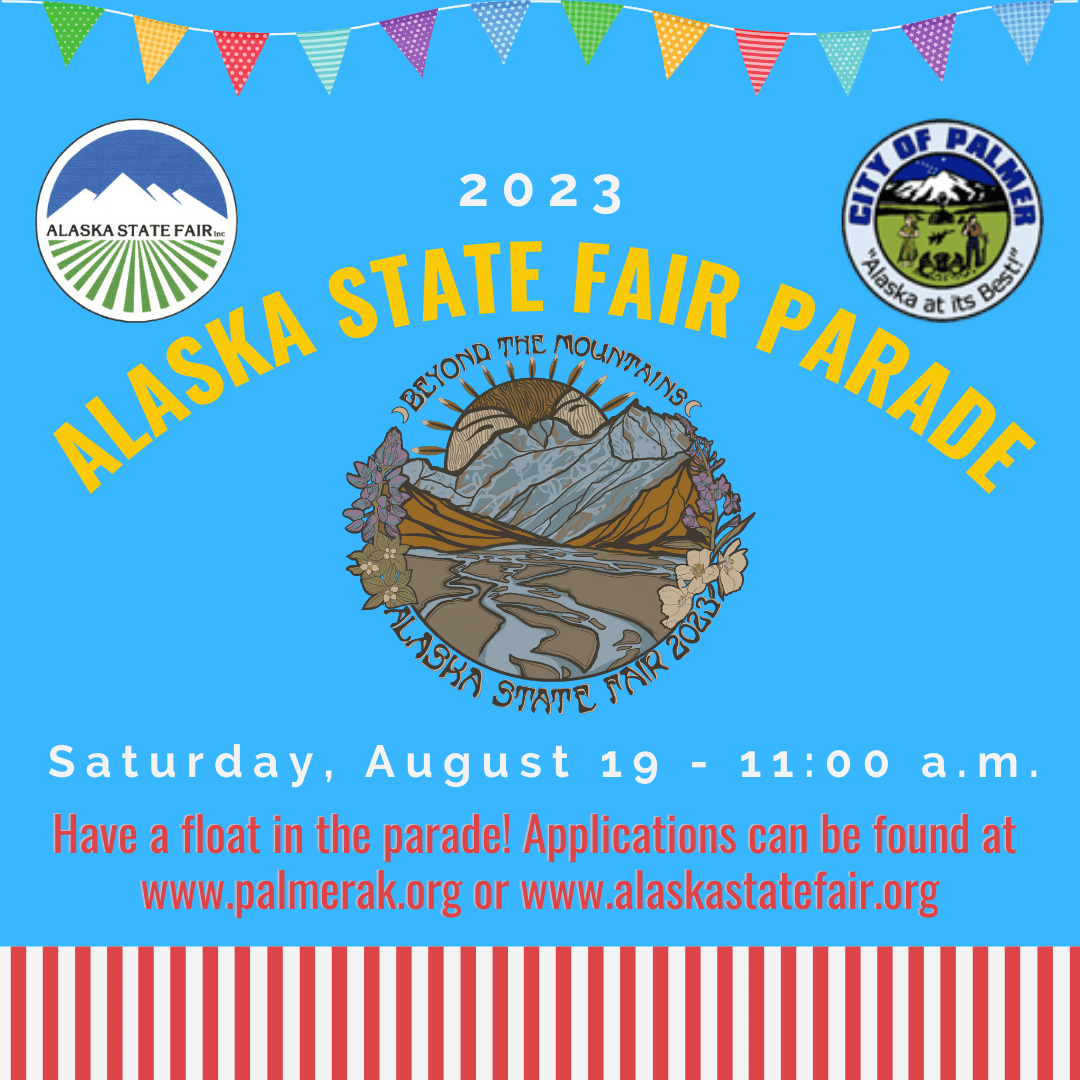 Alaska State Fair Parade default Greater Palmer Chamber of Commerce