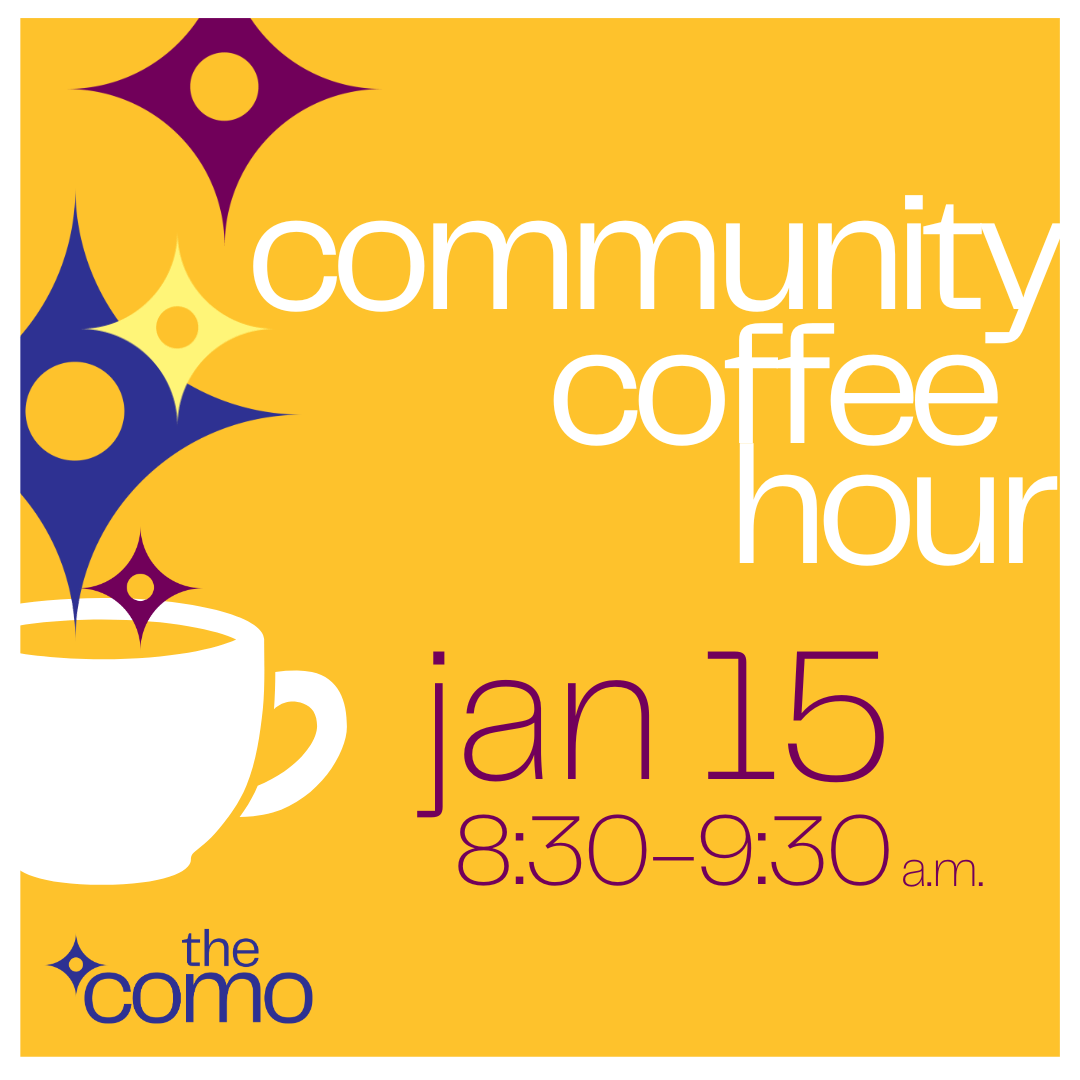Community Coffee Hour Jan 15 8:30-9:30am