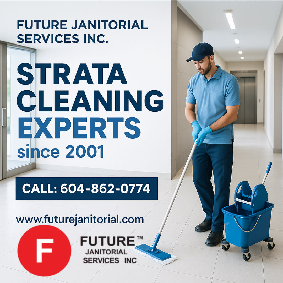 Strata Cleaning Experts since 2001 – Future Janitorial Services Inc.