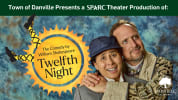 The Town of Danville presents SPARC’s Twelfth Night at the Village Theatre & Art Gallery