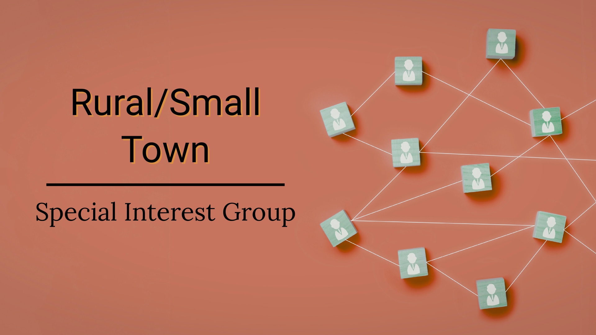 Rural Small Town SIG