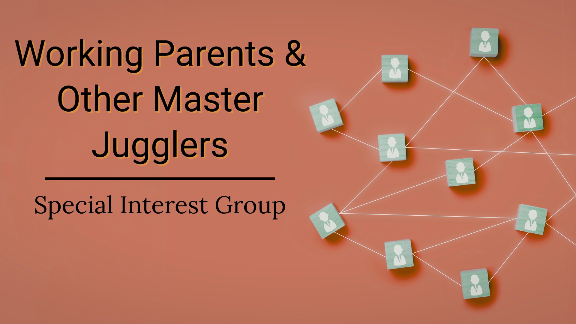 Working Parents & Other Master Jugglers
