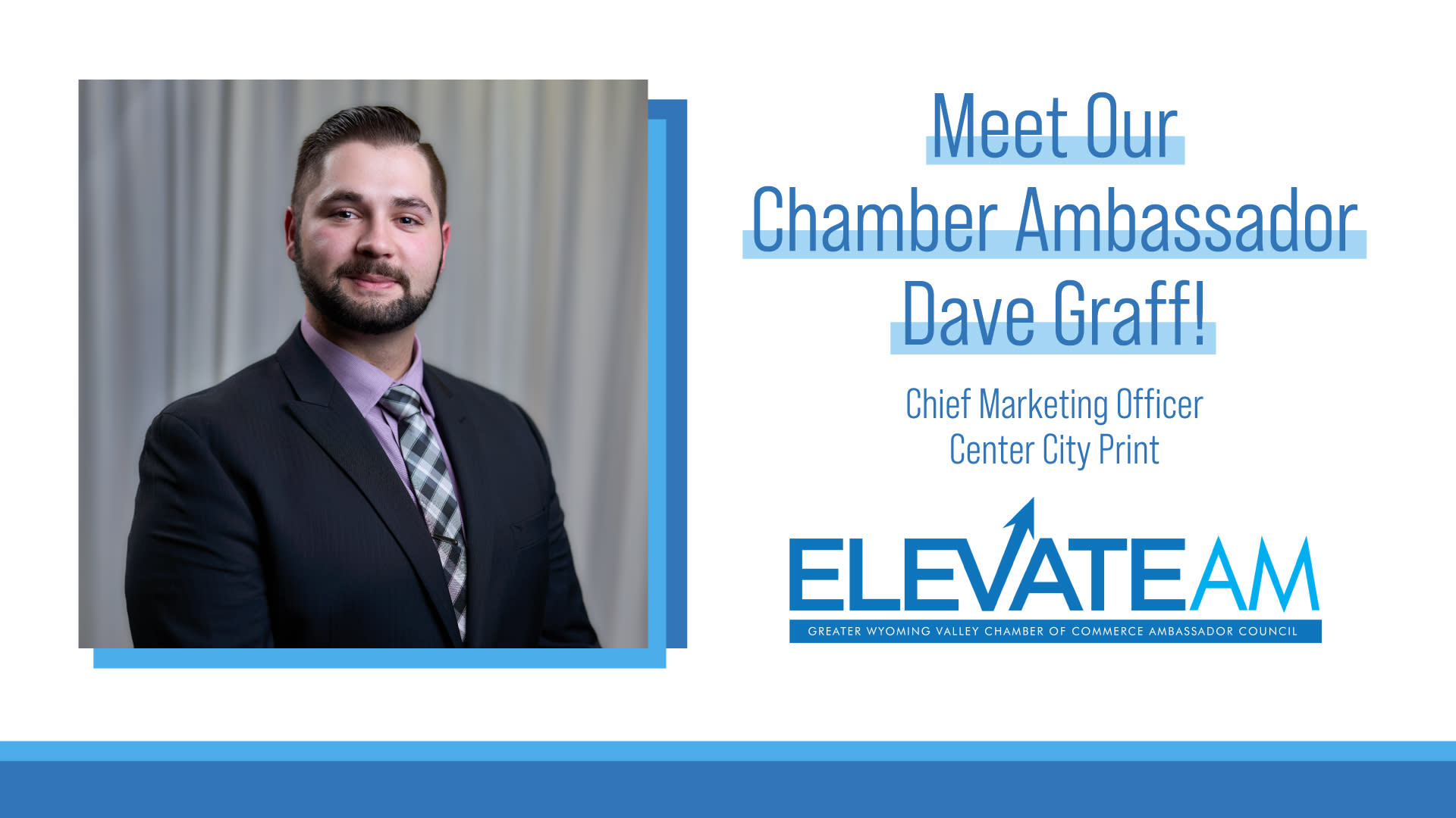 Meet Our Chamber Ambassador Dave Graff! Greater Wyoming Valley