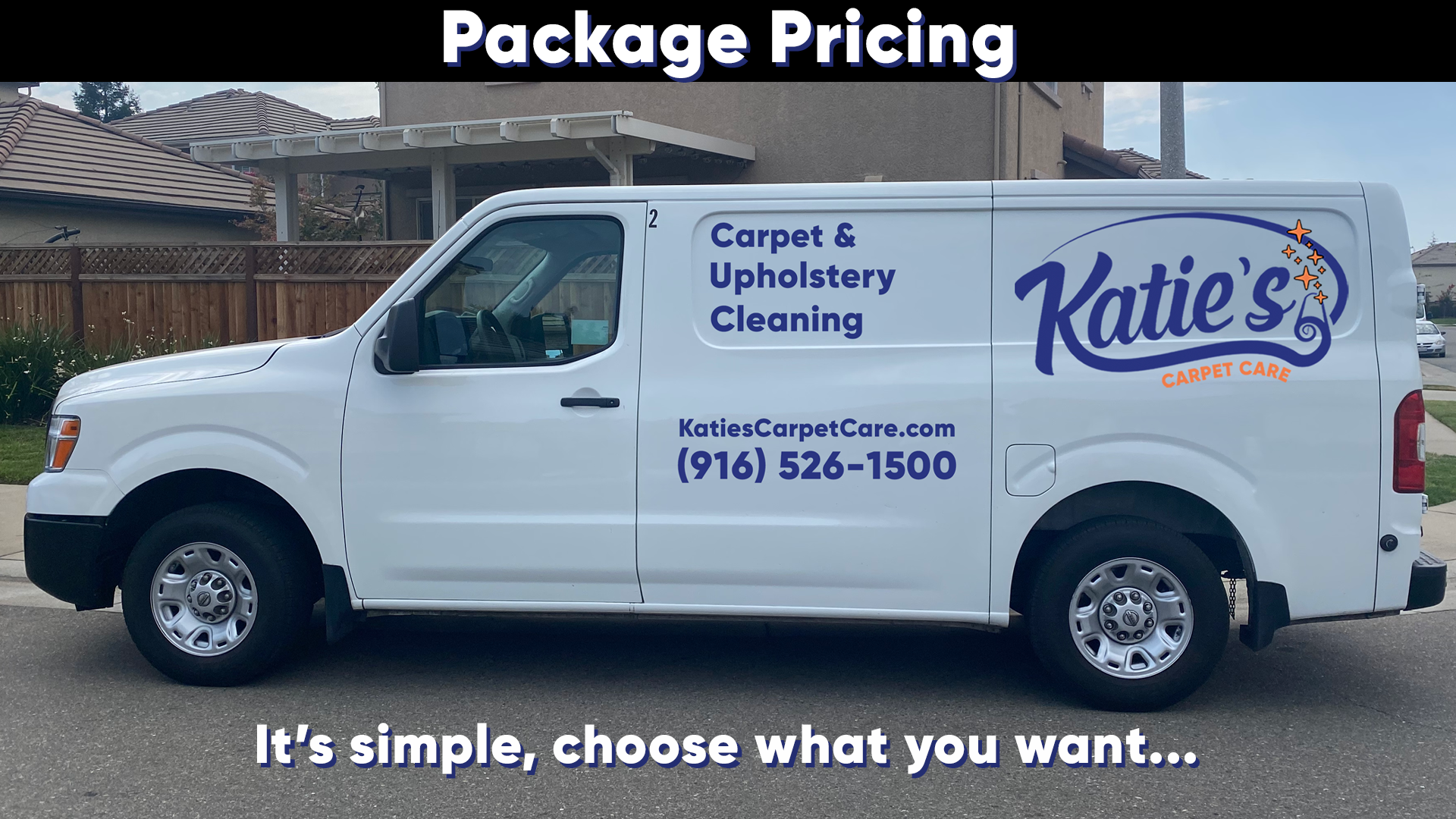 Your house will look great with our new service van parked out front.