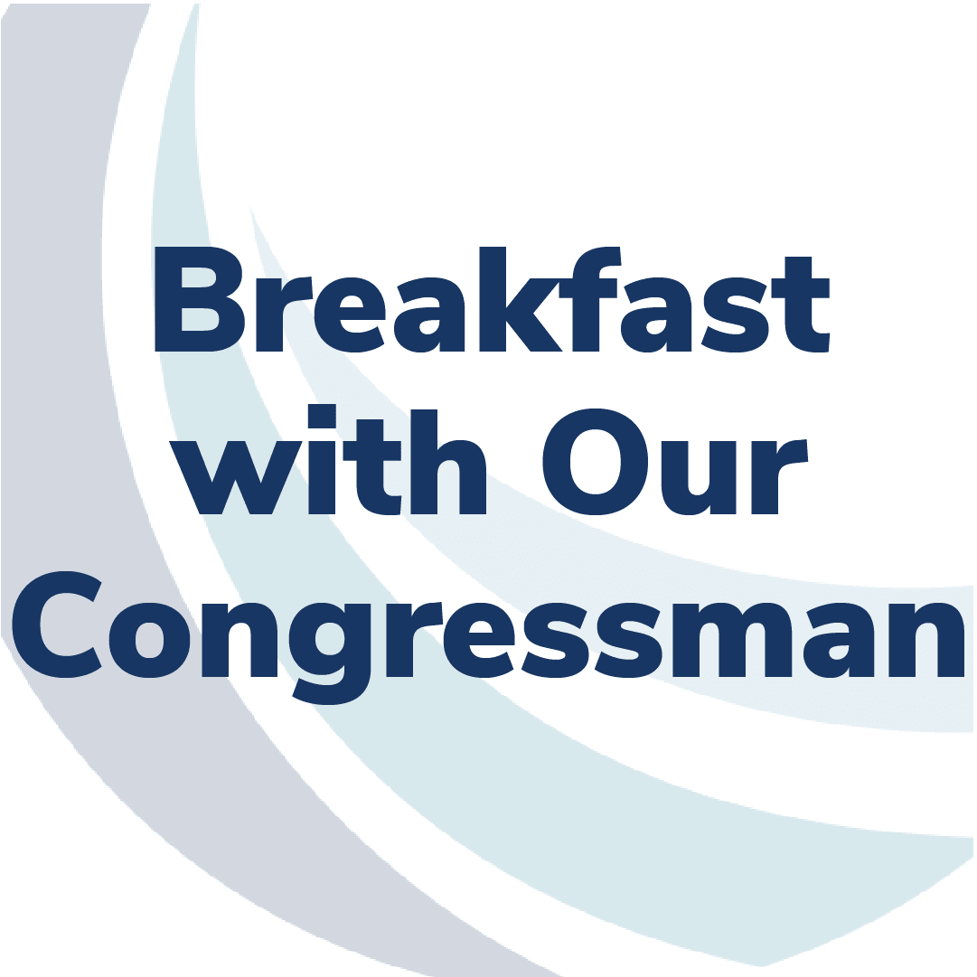 Breakfast with Our Congressman featuring Representative Bill Huizenga