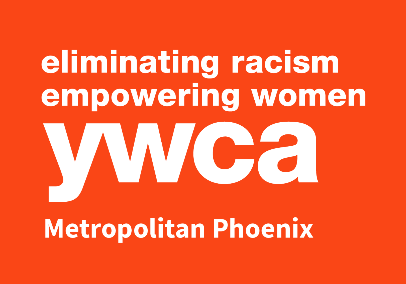 Eliminating Racism, Empowering Women - YWCA Metropolitan Phoenix