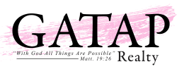 GATAP Realty “with God all things are possible “ Matt. 19:26