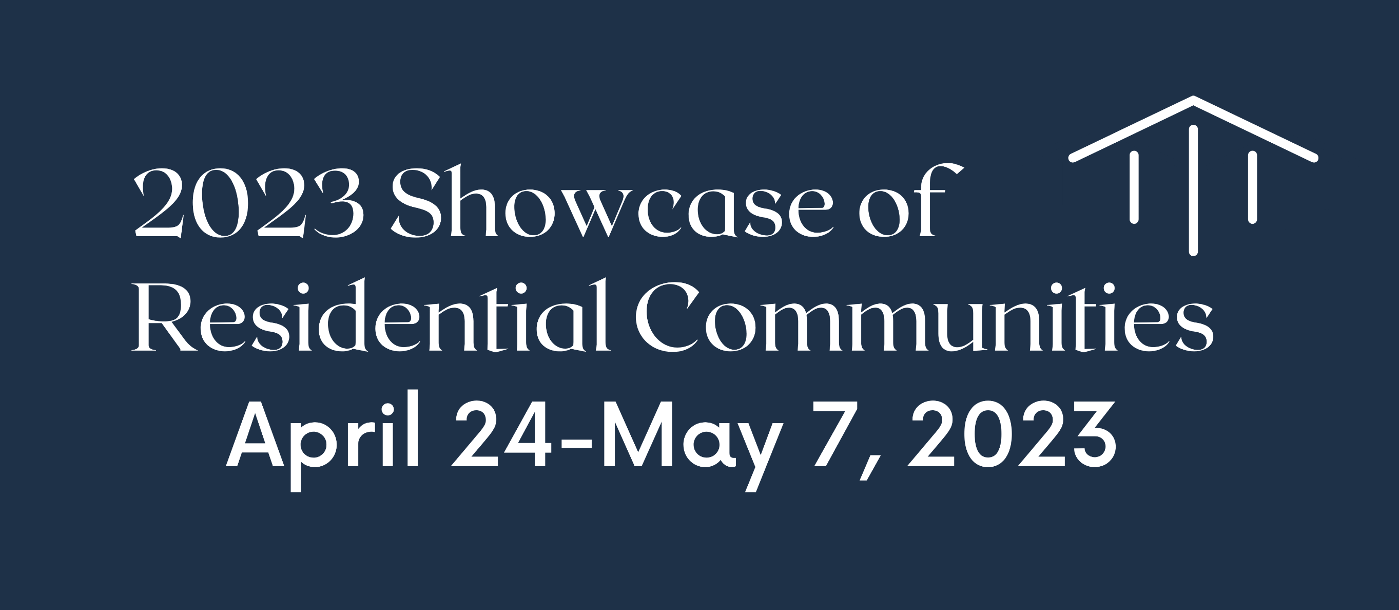 2023 Showcase of Residential Communities