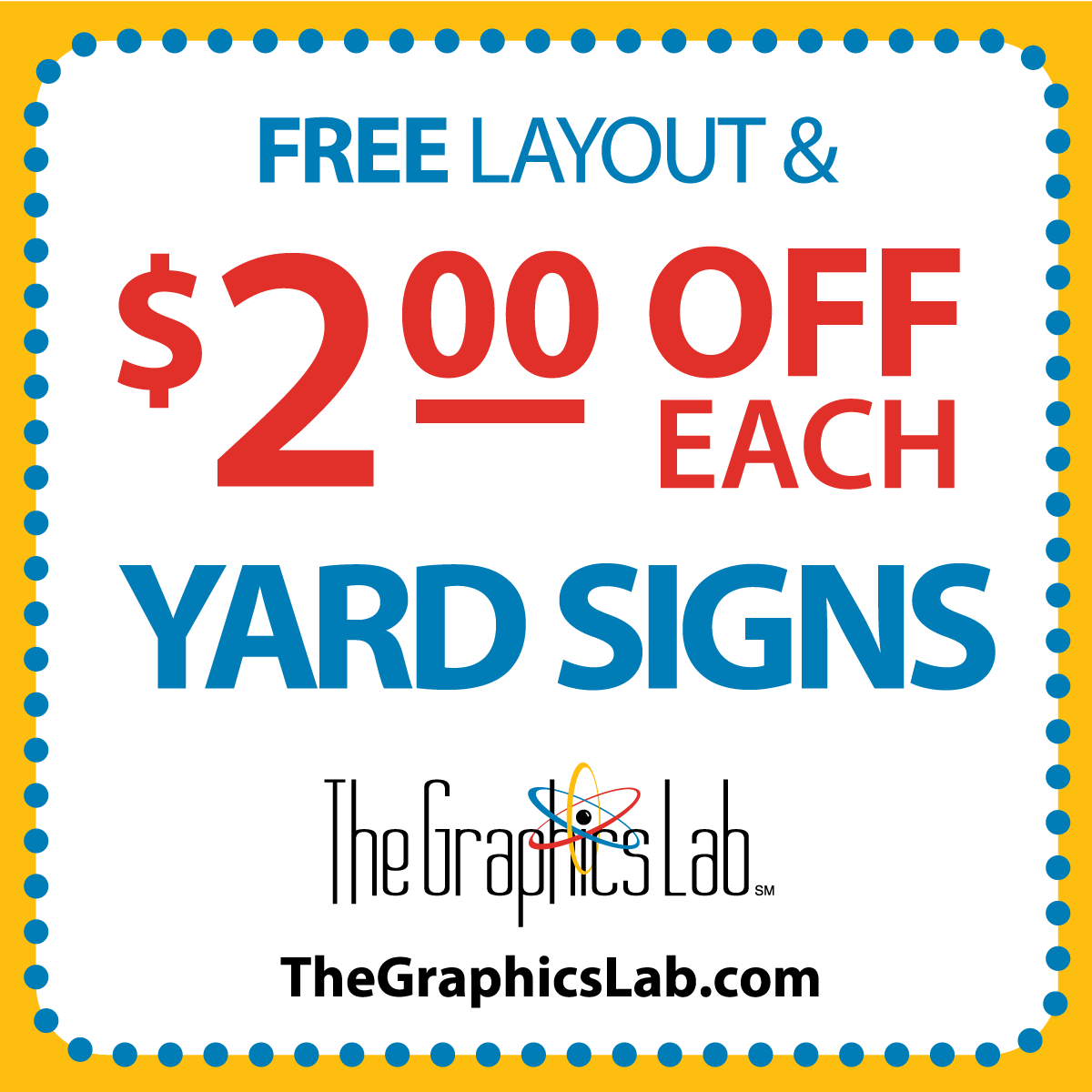 The Graphics Lab offer on Yard Signs