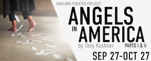 Oakland Theater Project Angels in America Part 1 & 2