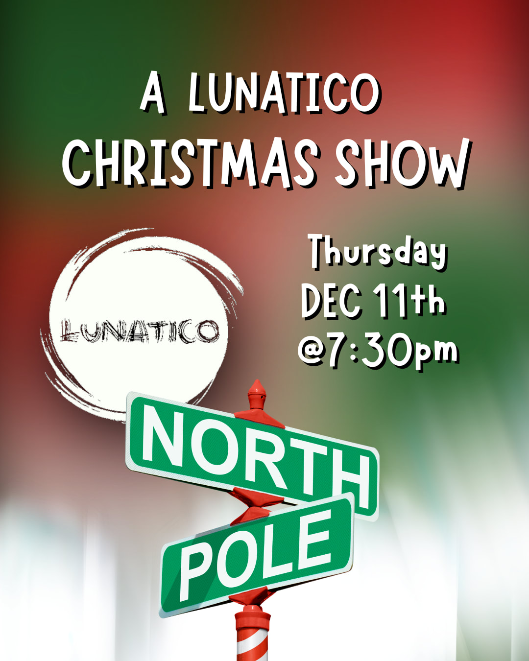 Lunatico logo graphic, north pole sign, title and date/time info