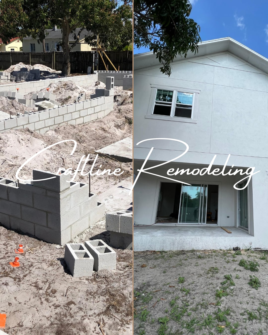 New home construction before and after in St Petersburg FL by Craftline Remodeling showing block foundation, structural build