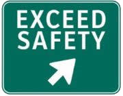 Green rectangle with the words "Exceed Safety" in white at the top. A white arrow points up and to the right below the text