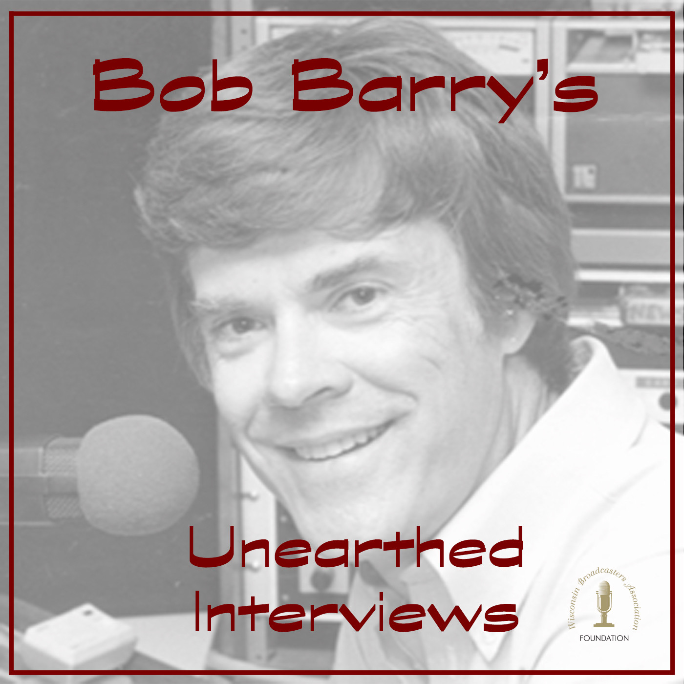 Bob Barry’s Unearthed Interviews
