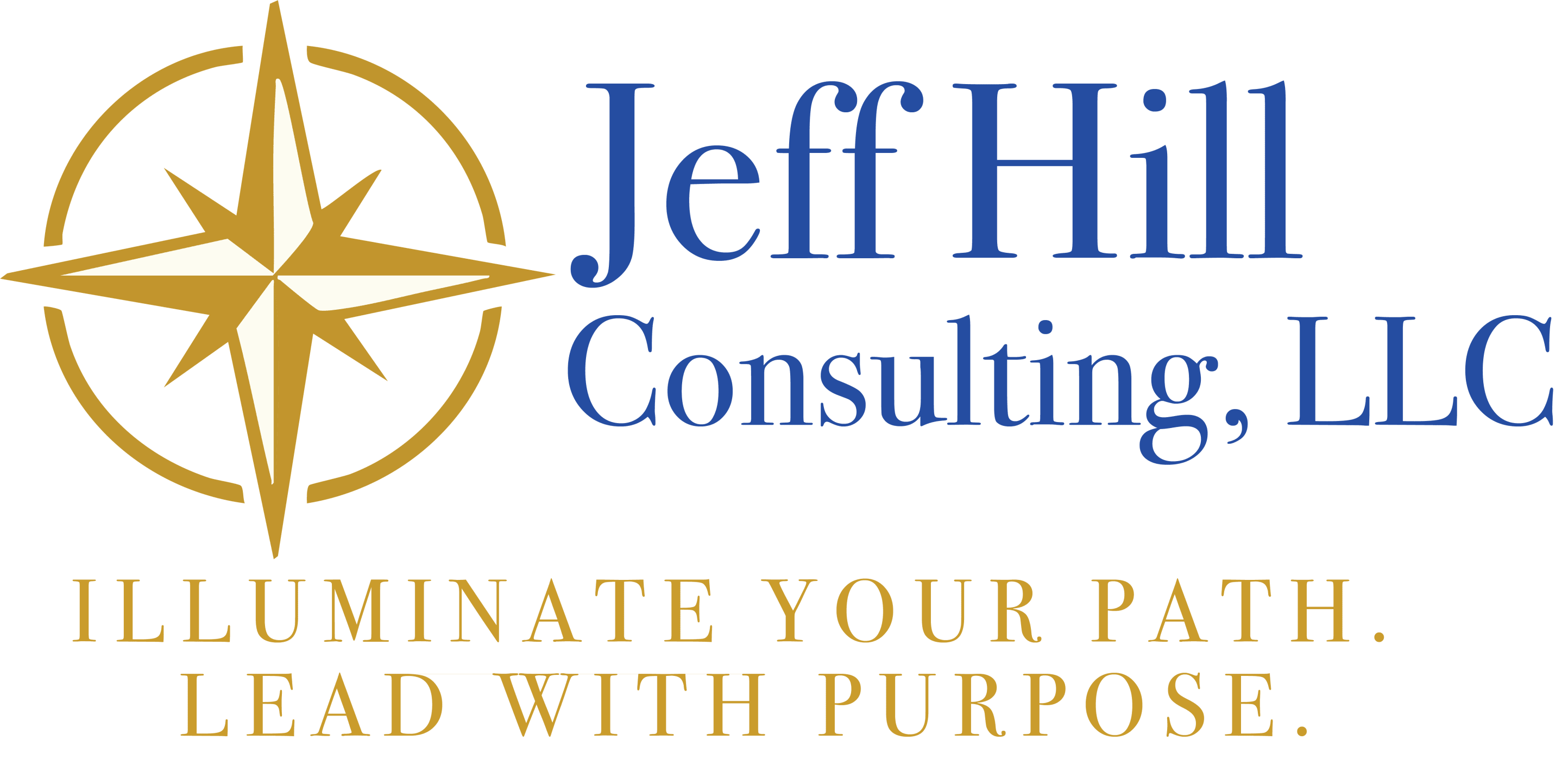 Jeff Hill Consulting.  Illuminate your path.  Lead with purpose.