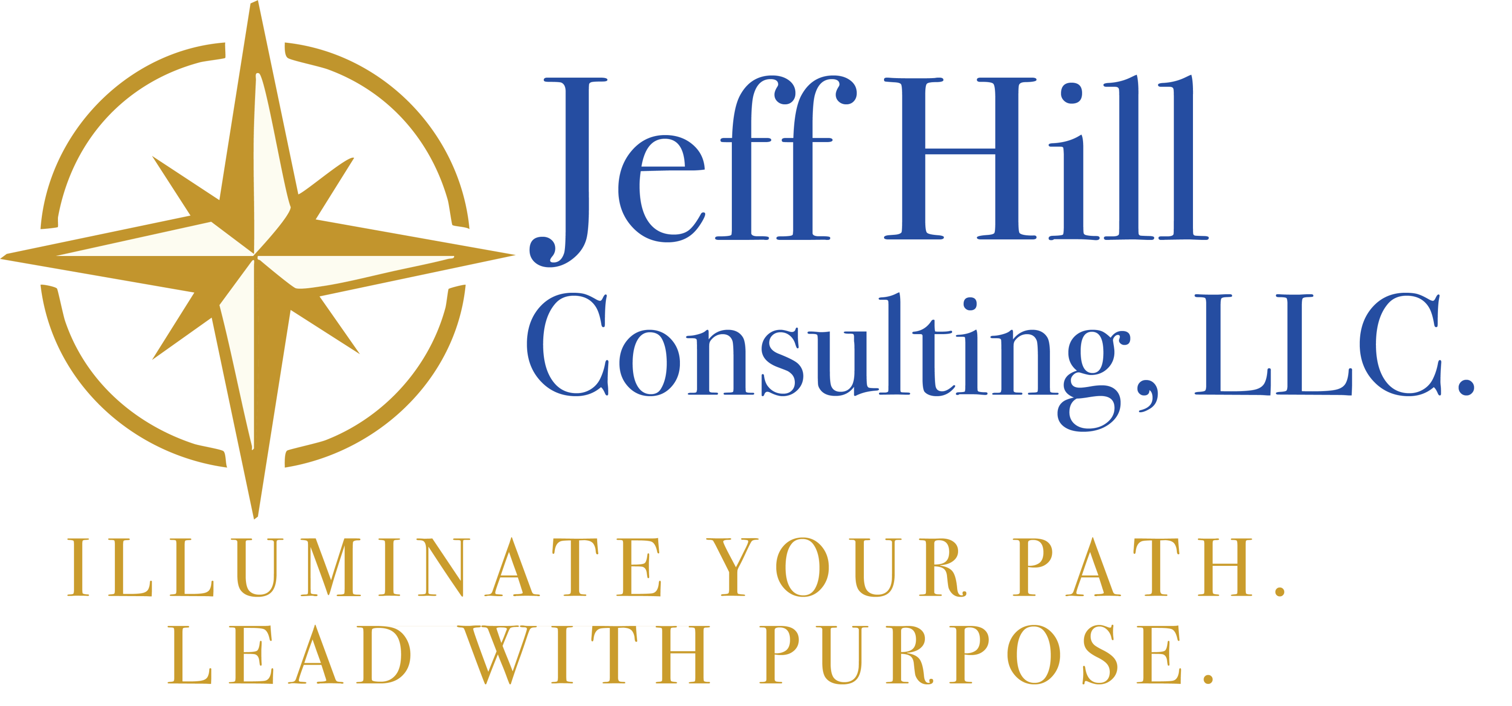 Jeff Hill Consulting. Illuminate your path. Lead with purpose.