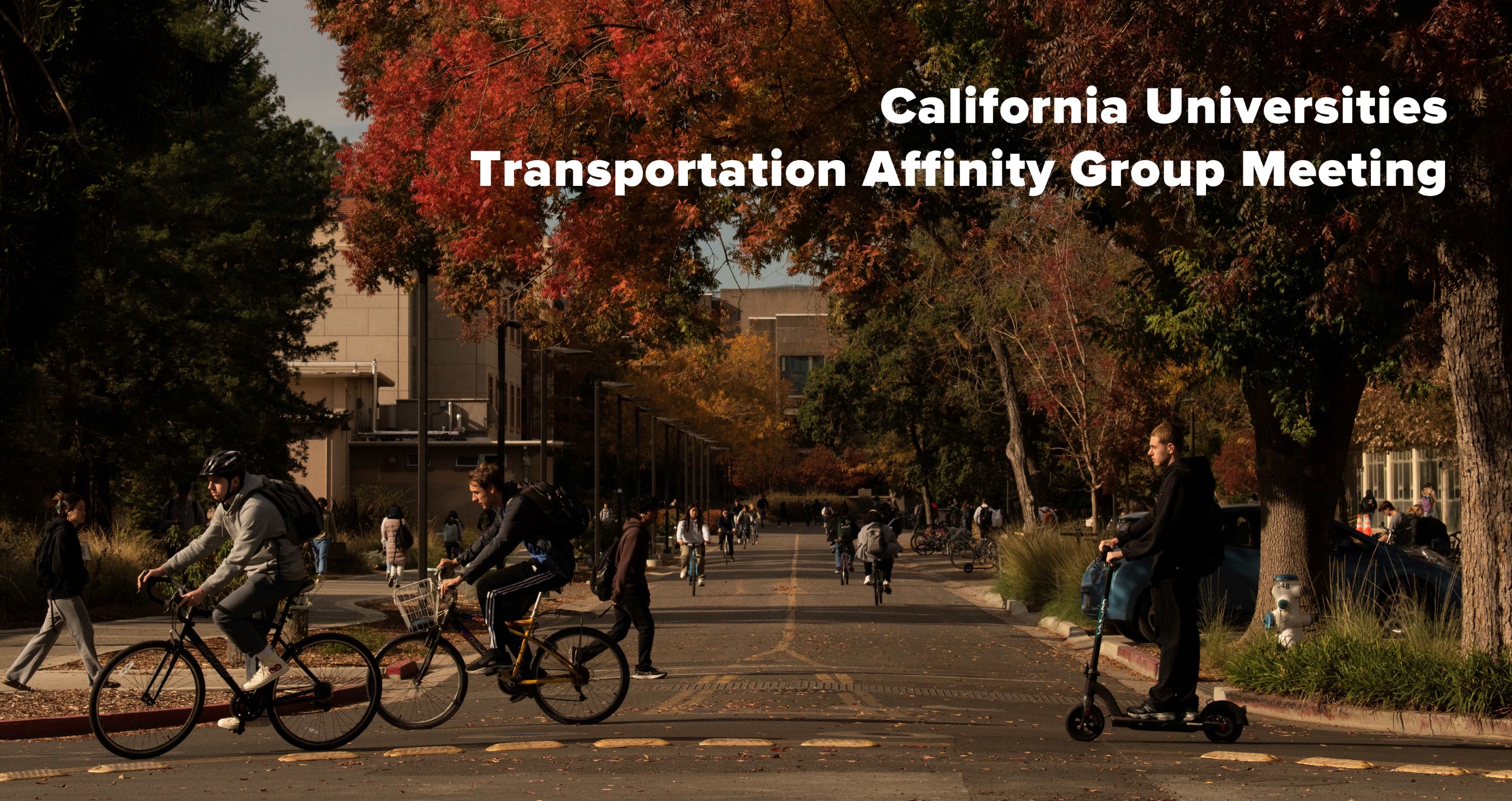 California Universities Transportation Affinity Group Meeting