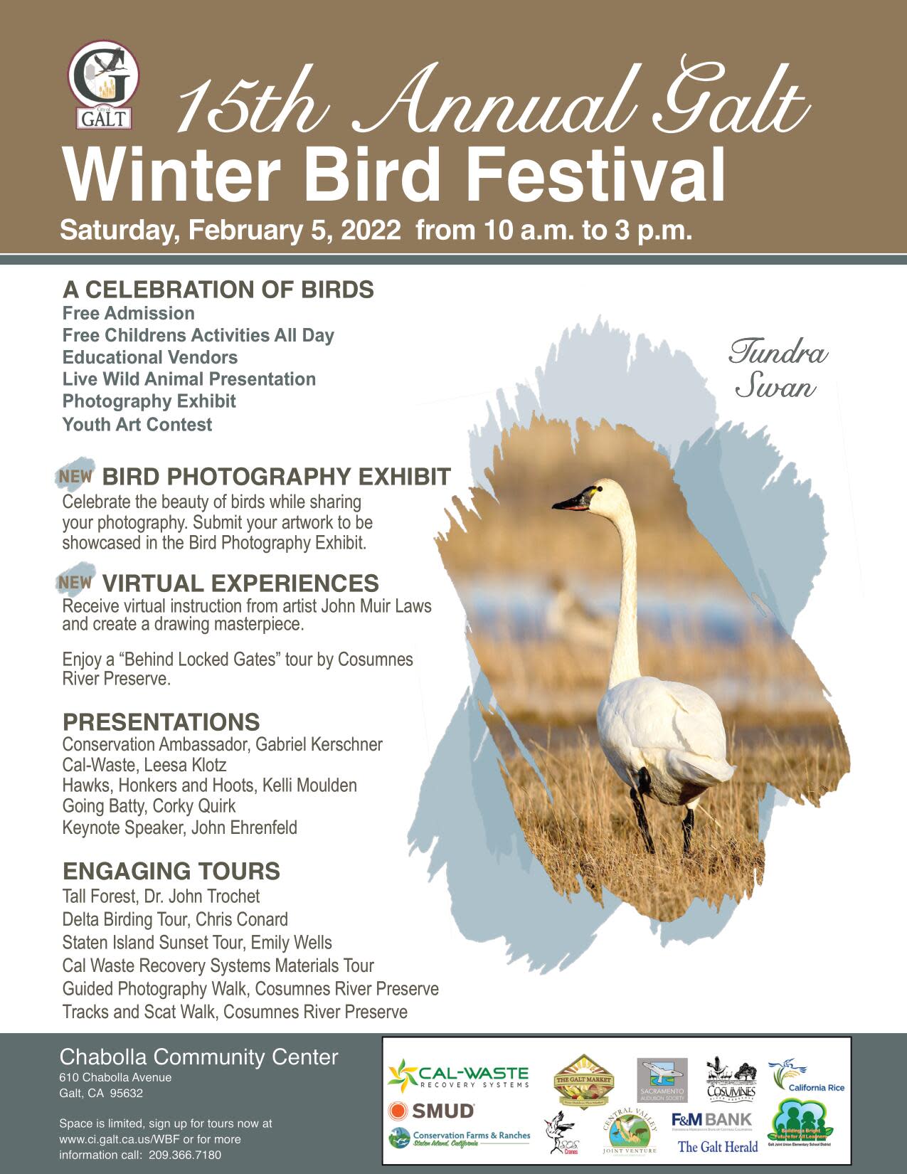 15th Annual Galt Winter Bird Festival, Saturday, February 5, 2022 from 10am to 3pm. Chabolla Community Center, 610 Chabolla