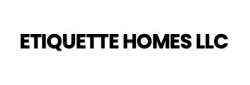 Etiquette Homes LLC