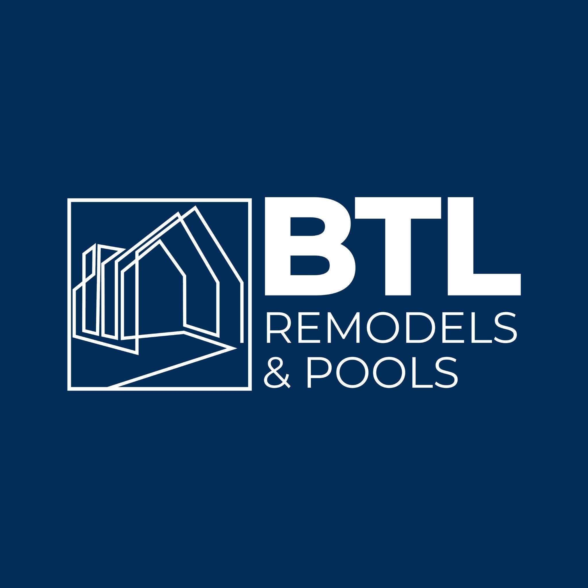 BTL Remodels & Pools