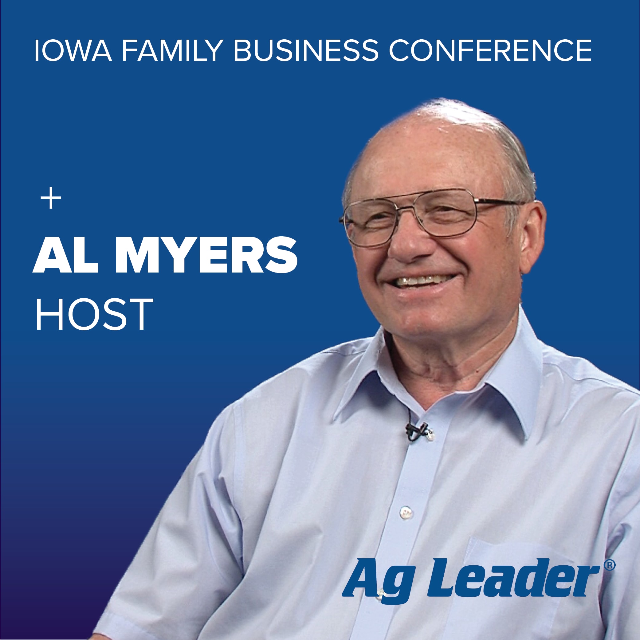 AL MYERS IS PRESIDENT OF AG LEADER TECHNOLOGY, THE HOST OF THE CONFERENCE