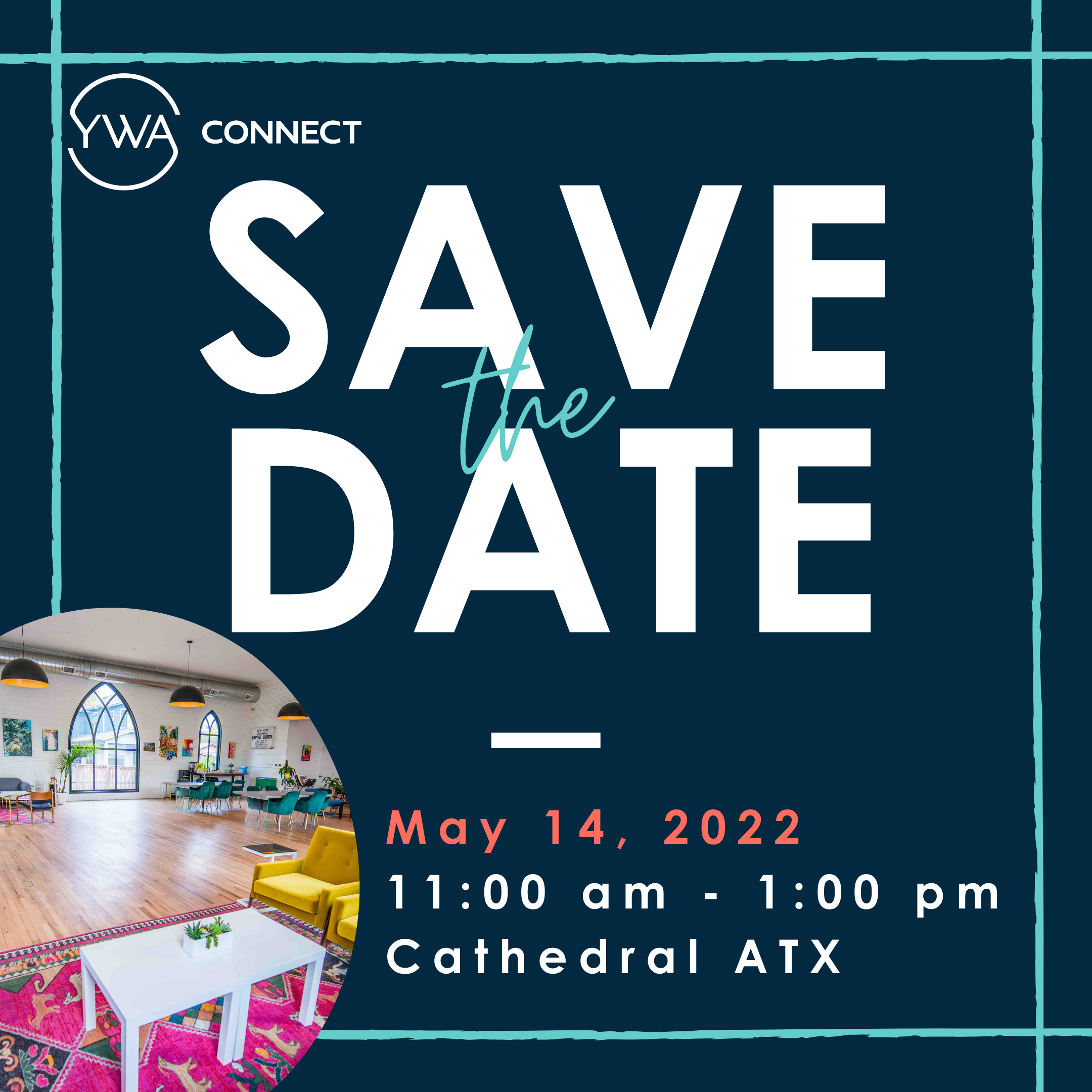 Save the Date! May 14, 2022; 11:00 am - 1:00 pm @ The Cathedral ATX