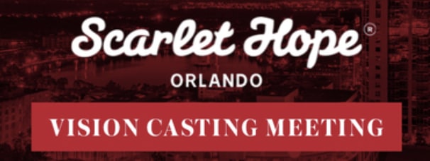 Scarlet Hope Orlando Vision Casting Meeting