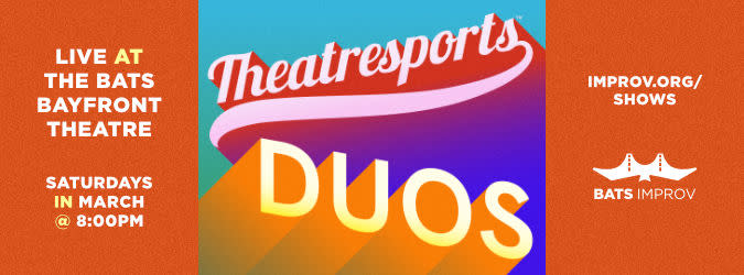 left side "Saturdays in April 8pm" Background blue with Theatresports TM across the top in baseball font. Duos in Yellow with
