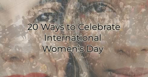 20 ways to celebrate International Women's Day Image