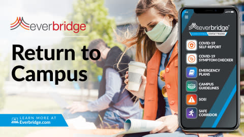 Major Universities Accelerate Adoption of Everbridge ‘Return to Campus’ Solution to Improve Safety for Students, Faculty, and Staff Amid COVID-19