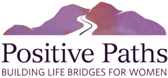 Positive Paths: Building Life Bridges for Women