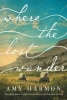 Cover of Where the Lost Wander