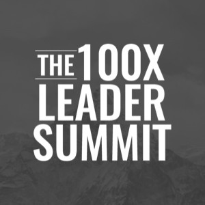 The 100X Leader Summit: Anoka - Event Cancelled