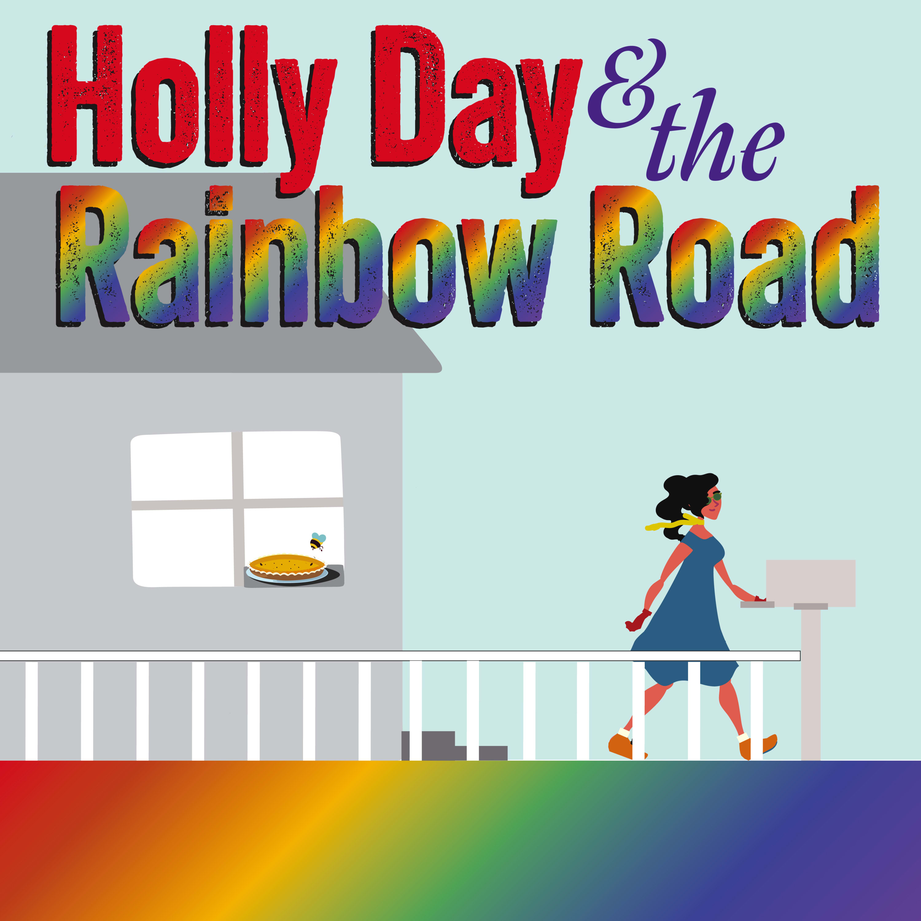 Rainbow colors at top and bottom. Young girl walking away from a house that has a pie in the window