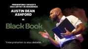 Presenting Z Space's 2024 Artist-in-Residence Austin Dean Ashford in Black Book. "Interpretation is also debate..." Performer