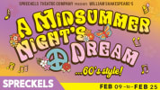 Spreckels Theatre Company preseents William Shakespeare's A Mudsimmer Night's Dream